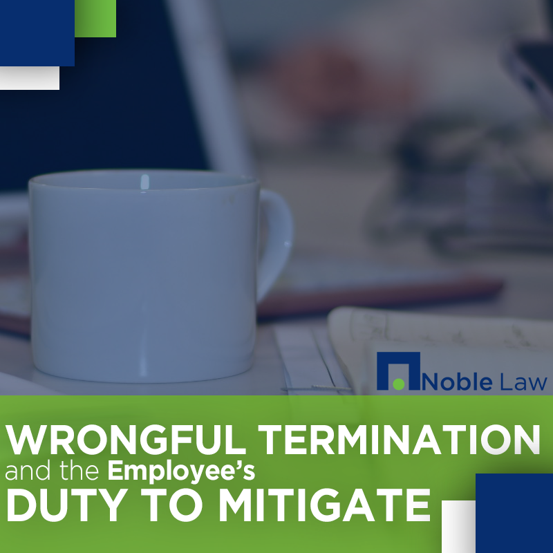 WHAT AN EMPLOYEE MUST PROVE IN A CASE OF WRONGFUL DISMISSAL FROM EMPLOYMENT